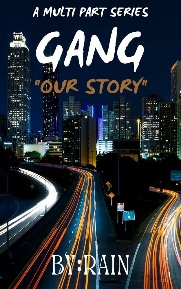 GANG: OUR STORY